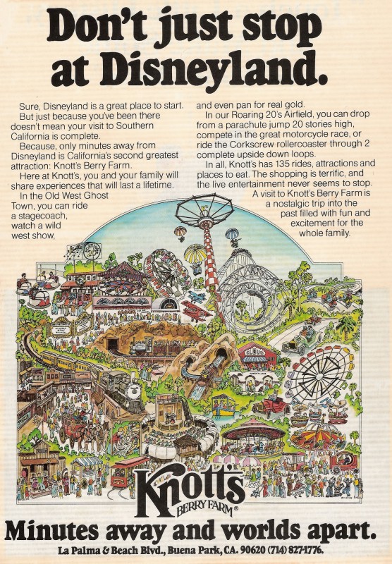 Re: Knott's Berry Farm History. "Walt Disney World may have more than 