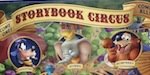 Storybook Circus Soft Opening!