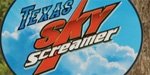 Texas Sky Screamer Report!