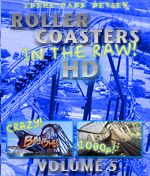 Roller Coasters in the Raw HD Volume 5