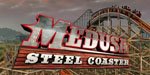 Medusa Steel Coaster Announced!